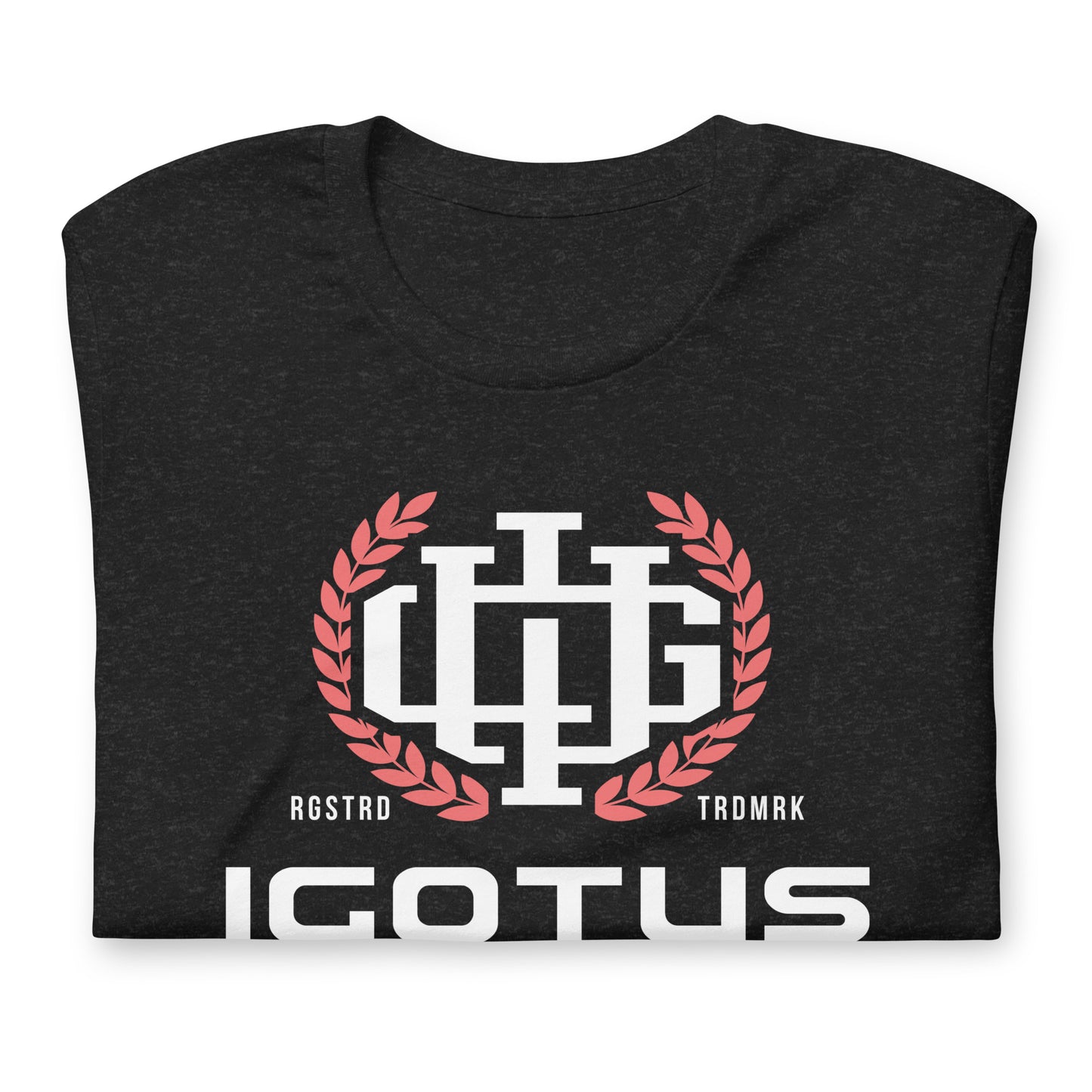 IGOTUS The Brand Rgstrd Trdmrk T-shirt - IGOTUS